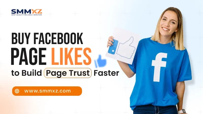 Buy Facebook Page Likes to Build Page Trust Faster