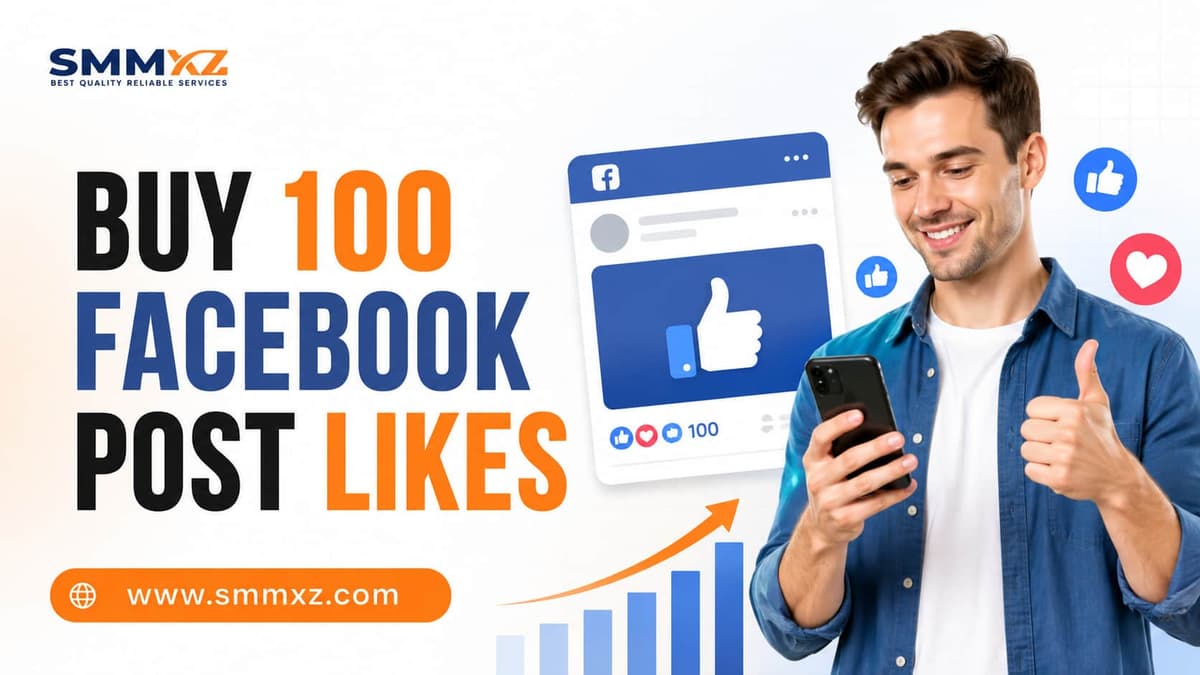 Buy 100 Facebook Post Likes: Smart Buying Guide